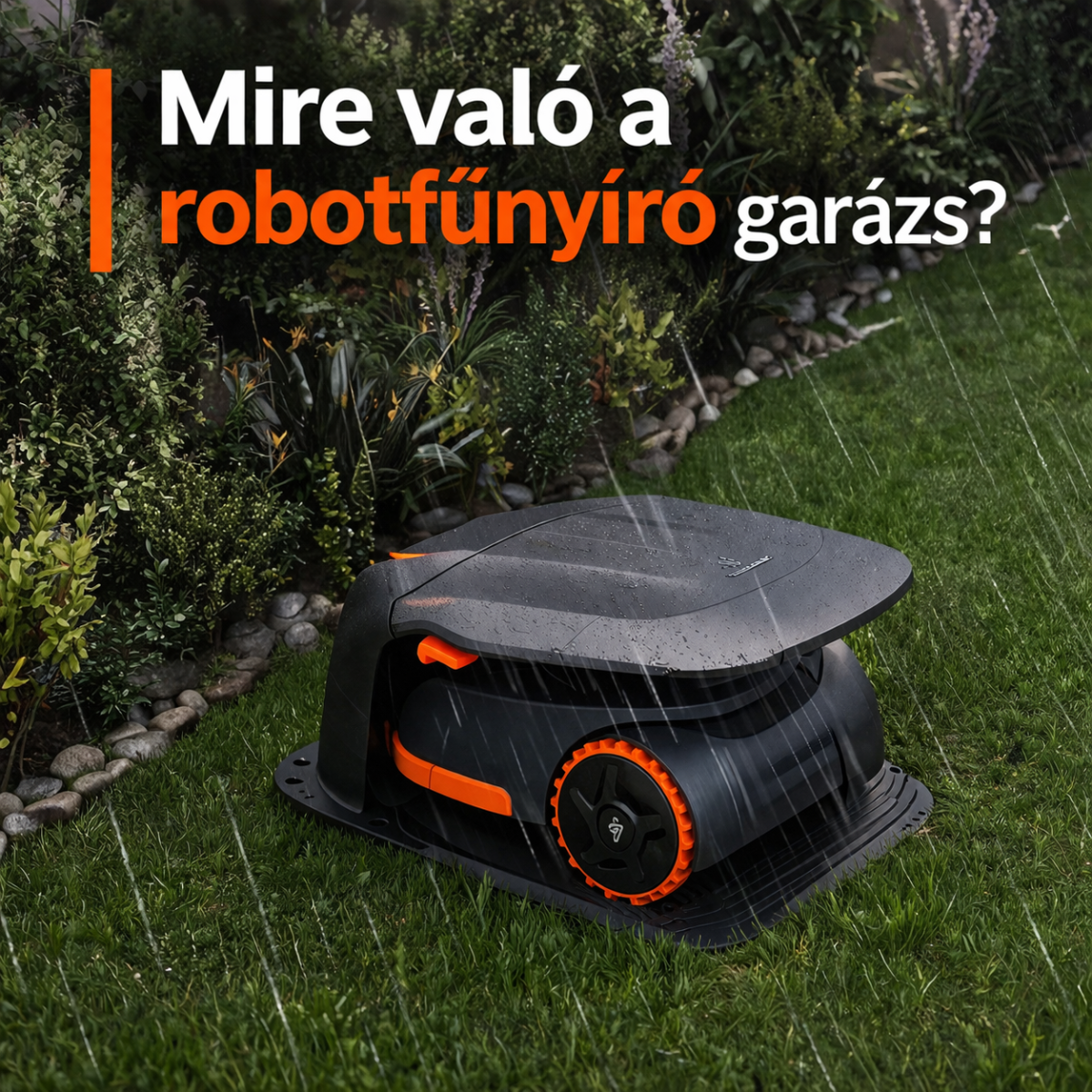 Robotfűnyíró garázs és robotfűnyíró ház  mire való, mire figyelj, és melyiket válaszd? Előnézeti kép